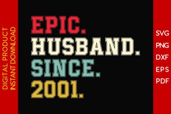 Download Epic Husband Since 2001 SVG 24th Wedding - Wedding Collection